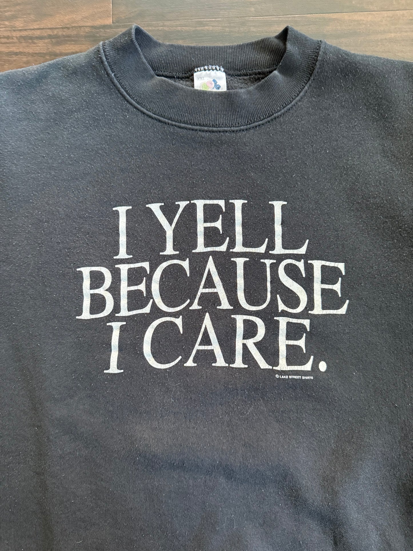 Vintage I Yell Because I Care Crewneck Sweatshirt- XL